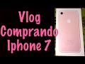 Vlog comprando meu iPhone 7