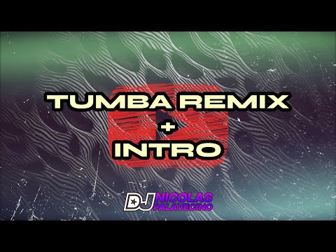 TUMBA (INTRO SHH SHH NADIE LO SABRA) DJ NICOLAS PALAVECINO😈