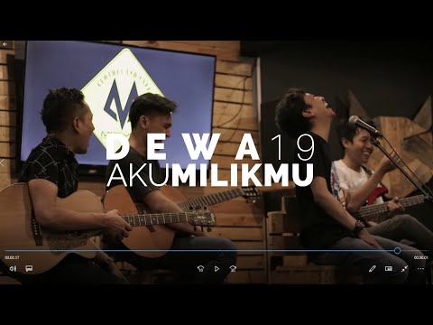 Dewa 19 -  Aku Milikmu (Cover)