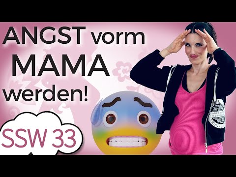 SSW 33: Oh je! Ich habe Angst Mama zu werden! | Mein Kinderwunsch