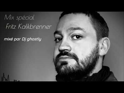 Mix spécial Fritz Kalkbrenner !