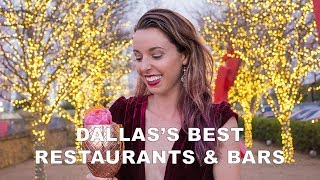 Best Restaurants & Bars of Dallas, Texas