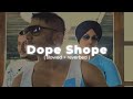 Dope Shope Slowed Reverb Honey Singh New Song No Copyright Song