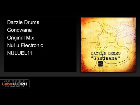 Dazzle Drums - Gondwana (Original Mix)