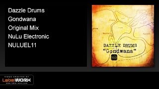 Dazzle Drums - Gondwana (Original Mix)