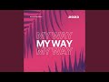 My Way Feat SHLD