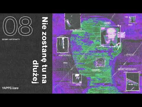 Yappe/Jarø - Nie zostanę tu na dłużej