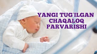 Yangi tug'ilgan chaqaloq parvarishi