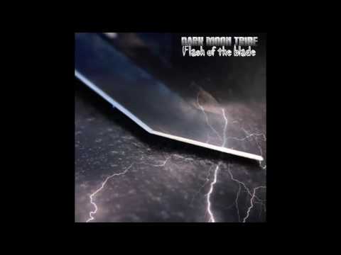 Dark Moon Tribe - Flash of the Blade