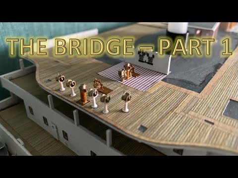 Radio Control Trumpeter 1:200 Titanic Build Part 56 - The Bridge Part 1