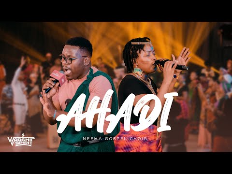 Neema Gospel Choir - Ahadi (Live)//WORSHIP IN SPIRIT