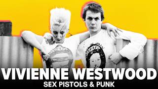 Sex Pistols & Punk | Vivienne Westwood & Malcolm McLaren