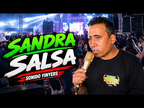 SANDRA | SALSA | SONIDO YINYERS | SAN JERONIMO XONACAHUACANBAILE DE FERIA 🎡
