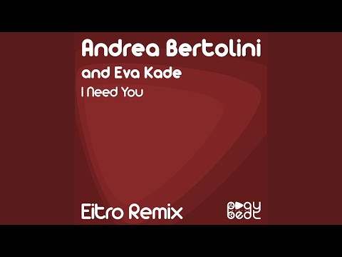I Need You (Eitro Remix)