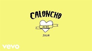 Caloncho - Julia (Lyric Video)