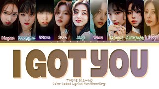 Download lagu TWICE I Got You Lyrics (Color Coded Lyrics) mp3 Download lagu TWICE I Got You Lyrics (Color Coded Lyrics) mp3