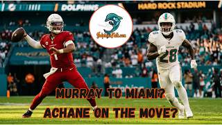 Achane on the Move? Murray to Miami? Dolphins Open Cap Space!