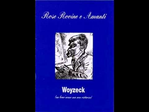 Rose Rovine e Amanti - Woyzeck