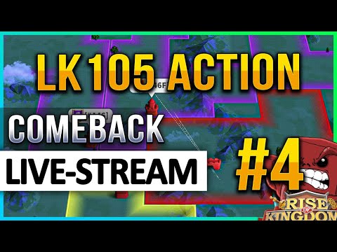 LK105 Action LIVE #4: 🔴 The Comeback - Rise of Kingdoms ROK Fleisch