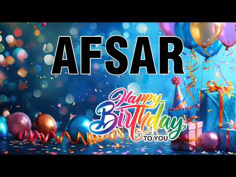 Happy Birthday Afsar #HappyBirthday#BirthdaySong#BirthdayWishes#HappyBirthdaySong#BirthdaySpeci