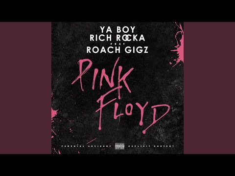 Pink Floyd (feat. Roach Gigz)