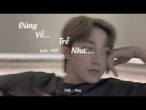 Đừng Về Trễ Nha - Sơn Tùng MTP | LoveLyrics