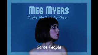 Meg Myers - Take Me to the Disco - 07 Some People