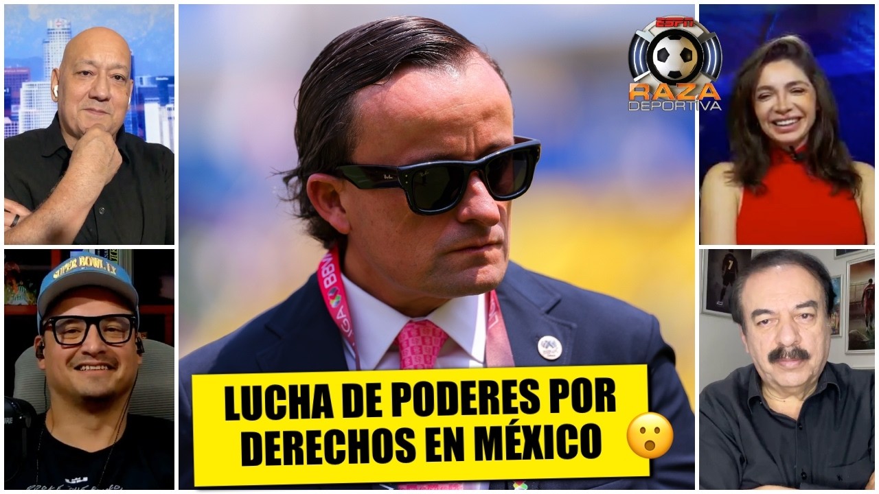 SE VIENE GOLPE MEDIÁTICO por derechos en MÉXICO. Será un juego de TRONOS | Raza Deportiva
