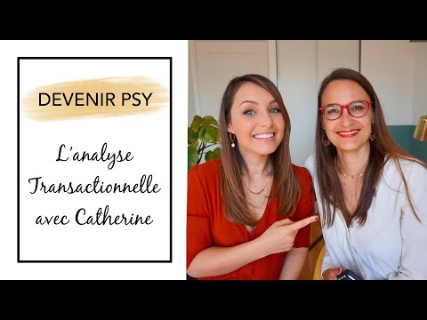DEVENIR PSY #13 : L' Analyse Transactionnelle avec Catherine
