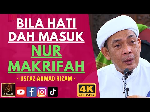 Ustaz Ahmad Rizam - BILA HATI DAH MASUK NUR MAKRIFAH