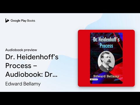 Dr. Heidenhoff's Process – Audiobook: Dr.… by Edward Bellamy · Audiobook preview
