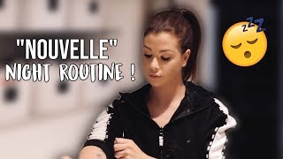 MA &quot;NOUVELLE&quot; NIGHT ROUTINE !