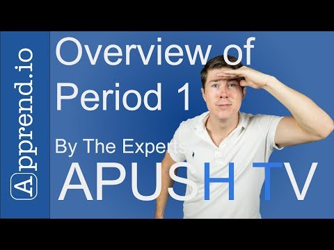 LOOK! A Complete Overview of Period 1. APUSH TV.