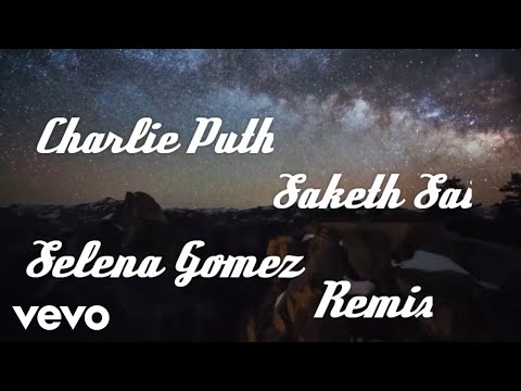 Saketh Sai, Charlie Puth, Selena Gomez - We Don't Talk Anymore (REMIX)