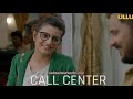 Call Center Episode 1 ULLU Web Series Ullu Web Series Ullu TAF