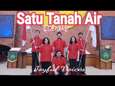 Satu Tanah Air (PKJ 175) - Joyful Voices