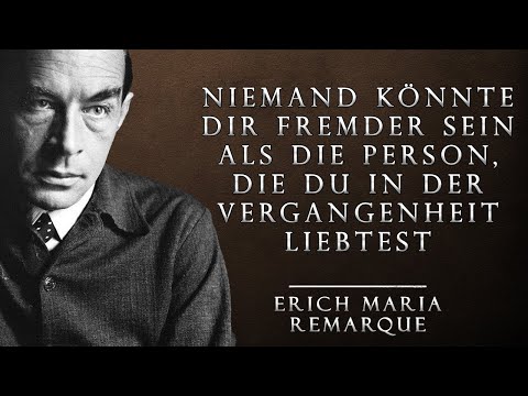Kraftvolle Zitate von Erich Maria Remarque | Weisheit