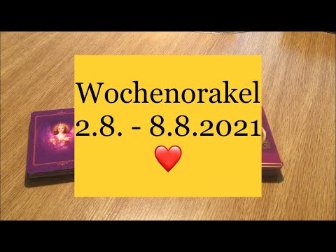 Wochenorakel der Liebe vom 2.8. - 8.8.2021