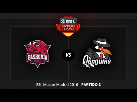 ThunderX3 Baskonia vs. The Penguins Mafia - Partido 3 - Semifinal - Día 3 - ESL Masters Madrid 2016