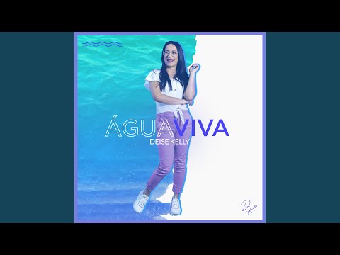 Água Viva - Deise Kelly
