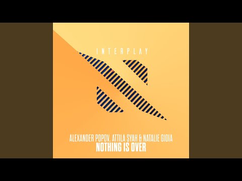 Nothing Is Over (Extended Mix)