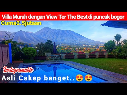 VILLA PUNCAK BOGOR||VILLA MURAH VIEW MAHAL Ter The best di Puncak Bogor