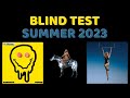 BLIND TEST ÉTÉ 2023 || Musiques Internationales [29 extraits]