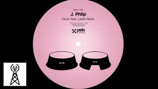 J. Phlip - Fever feat. Lailah Reich