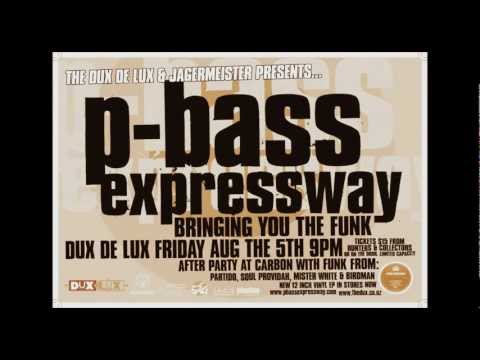 P-Bass Expressway - Its a Journey