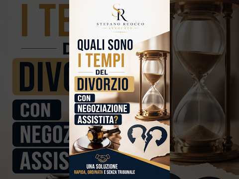 Quali sono in tempi del divorzio con negoziazione assistita