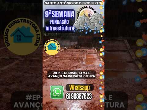#Ep-9 Chuvas, lama e avanço na infraestrutura