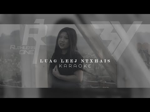 Luag Leej Ntxhais - TOUKY KARAOKE LYRICS ON SCREEN - R1 & WINDY Rendition
