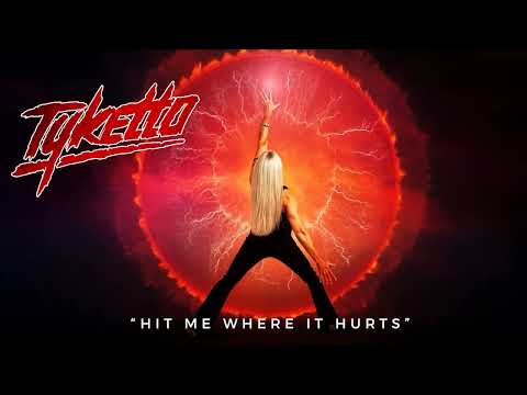 Hit Me Where It Hurts - Tyketto