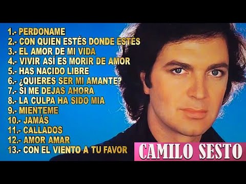 Camilo Sesto - 30 Éxitos Inolvidables 💔 Las Mejores Canciones de Amor | Grandes Éxitos Románticos